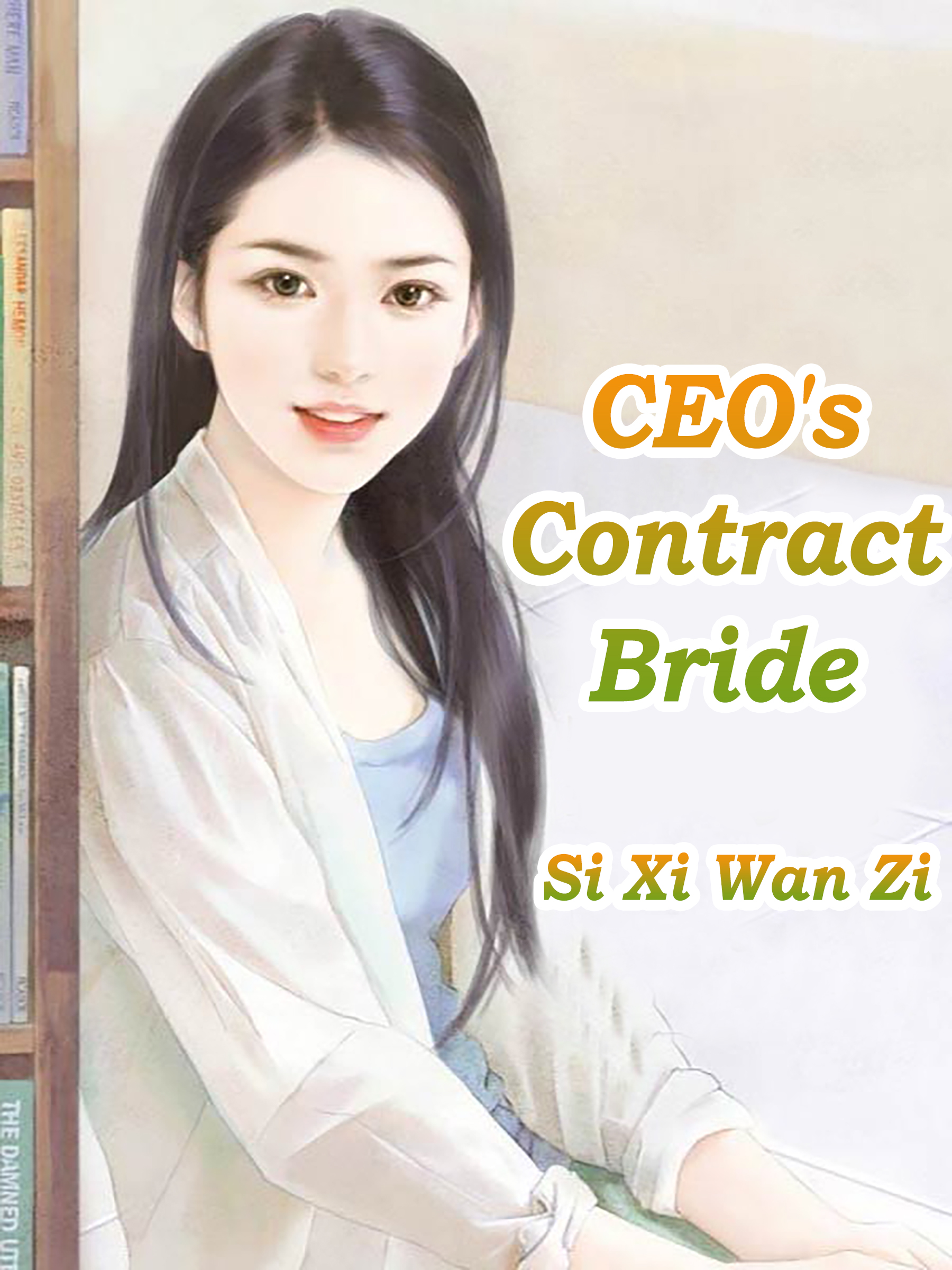 Ceo S Contract Bride Novel Full Story Book Babelnovel